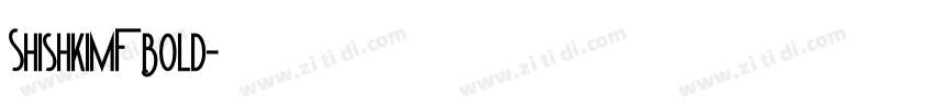 ShishkiMF Bold字体转换